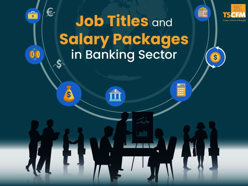 job titles and salary packages in banking